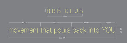 Custom design: BRB CLUB & Movement that pours back into YOU