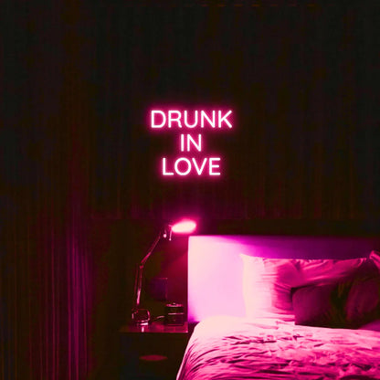 Drunk in Love LED Neon Light Sign - Neon Lanes