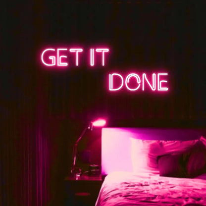 Get It Done LED Neon Light Sign - Neon Lanes