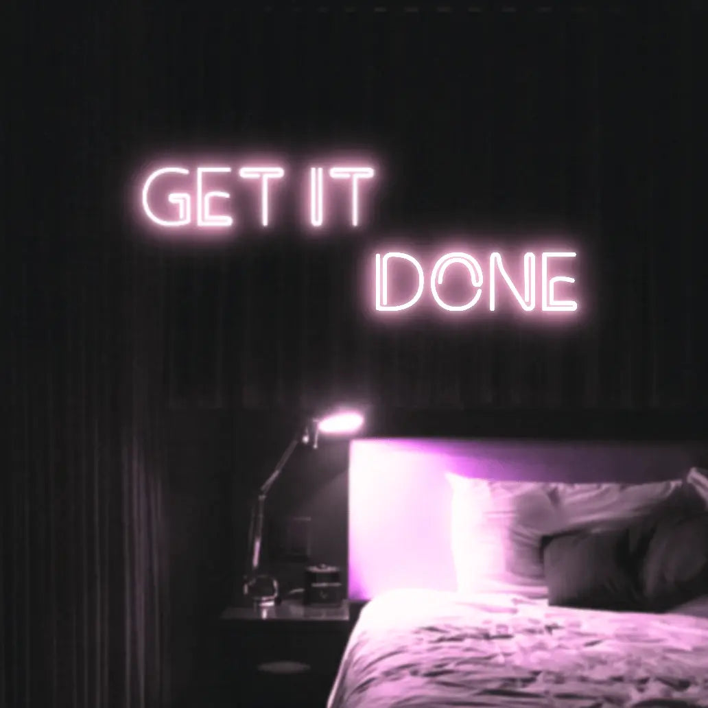 Get It Done LED Neon Light Sign - Neon Lanes