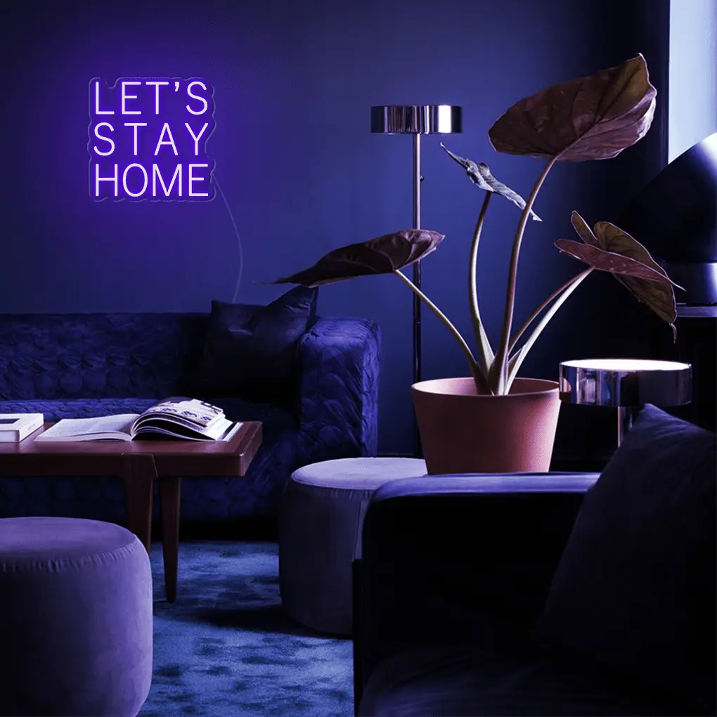 Let's Stay Home LED Neon Sign - Neon Lanes