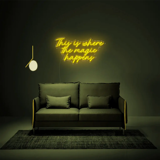 This Is Where The Magic Happens Neon Sign - Neon Lanes